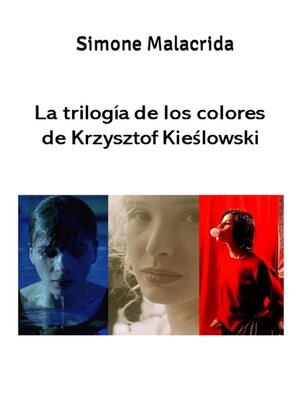 cover image of La trilogía de los colores de Krzysztof Kieślowski